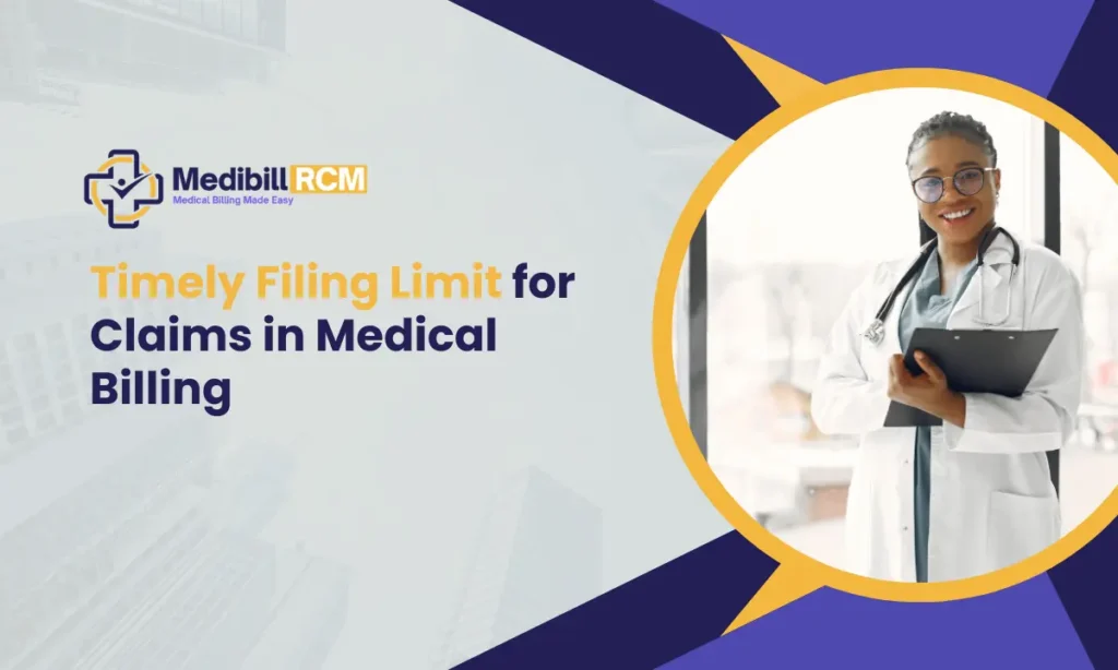 Smiling female doctor holding a clipboard next to the title "Timely Filing Limit for Claims in Medical Billing" by Medibill RCM.