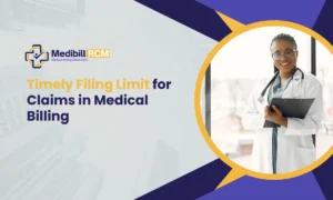 Smiling female doctor holding a clipboard next to the title "Timely Filing Limit for Claims in Medical Billing" by Medibill RCM.