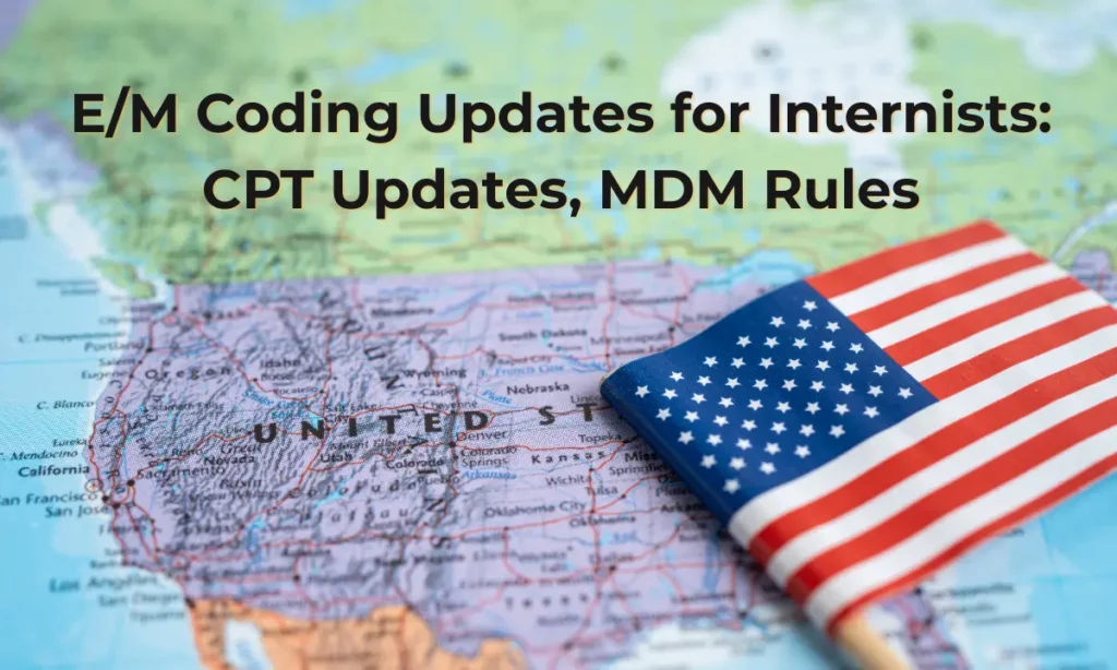 E/M coding updates for internists, highlighting CPT changes and MDM-based billing rules.