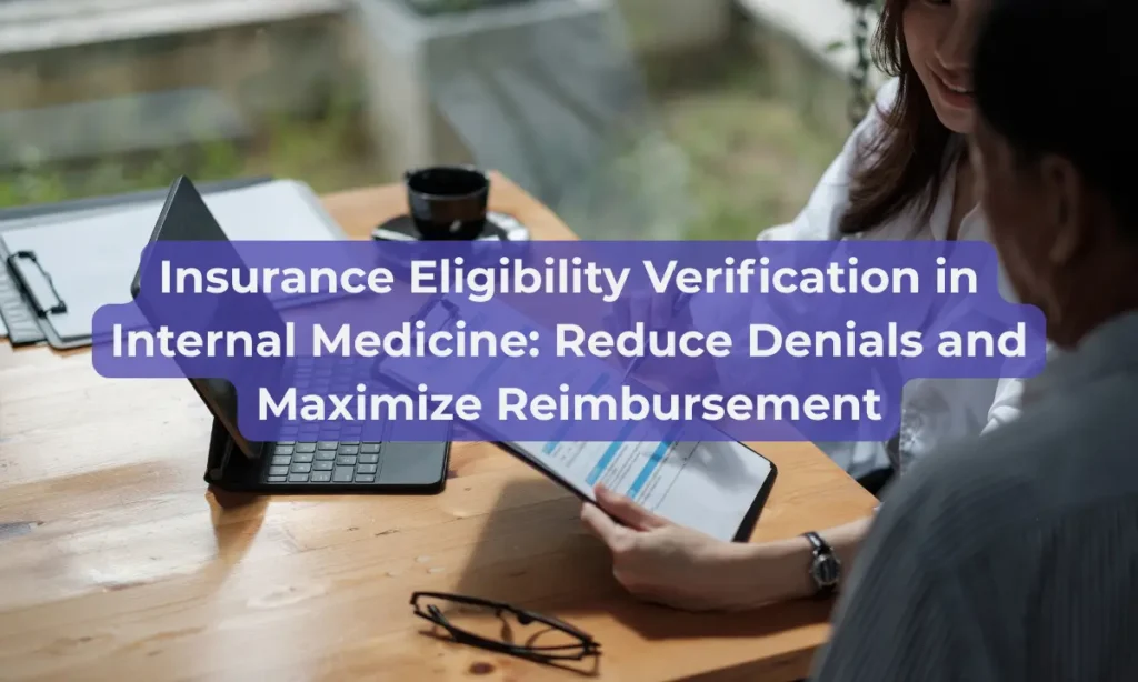 Two healthcare professionals reviewing patient insurance eligibility on a tablet with the title “Insurance Eligibility Verification in Internal Medicine: Reduce Denials and Maximize Reimbursement” overlaid — Medibill RCM LLC