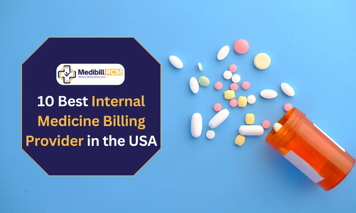 Explore the 10 top-rated internal medicine billing companies in the USA, including Medibill RCM LLC, for efficient claim management and revenue cycle optimization.