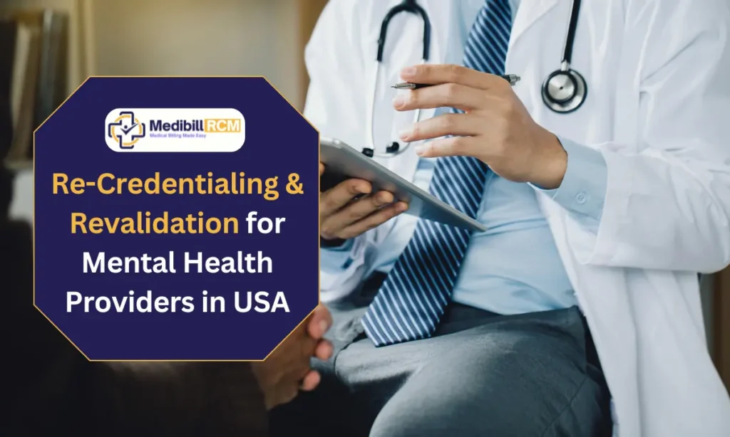 Doctor reviewing re-credentialing documents on a tablet – MediBill RCM Re-Credentialing & Revalidation for Mental Health Providers in USA
