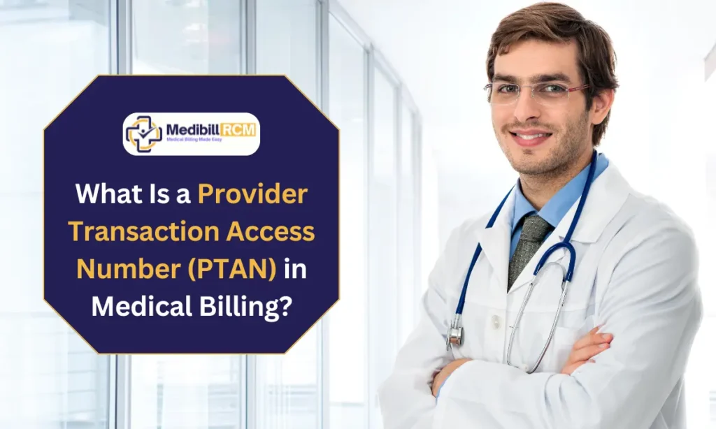 Doctor smiling in a hospital setting with text overlay "What Is a Provider Transaction Access Number (PTAN) in Medical Billing?"